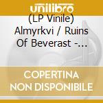 (LP Vinile) Almyrkvi / Ruins Of Beverast - Almyrkvi / Ruins Of Beverast vinile