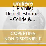 (LP Vinile) Hemelbestormer - Collide & Merge (Lim.Color 2-Lp) vinile