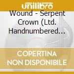 Wound - Serpent Crown (Ltd. Handnumbered 2Digi) (2 Cd) cd