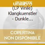 (LP Vinile) Klangkuenstler - Dunkle Illusion lp vinile
