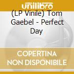 (LP Vinile) Tom Gaebel - Perfect Day vinile