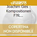 Joachim Gies - Kompositionen F?R Sprechstimme, Sopran & Saxophon Nach H?Lderlin-Gedichten cd musicale di Joachim Gies