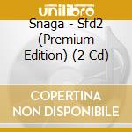 Snaga - Sfd2 (Premium Edition) (2 Cd) cd