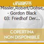 Frass,Wolf/Missler,Robert/Dohse,Tanja/+++ - Gordon Black 03: Friedhof Der Hexen cd