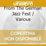 From The German Jazz Fest / Various cd