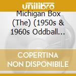 Michigan Box (The) (1950s & 1960s Oddball Labels) (Various) (10 Cd) cd