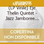 (LP Vinile) Eje Thelin Quintet - Jazz Jamboree 1962 Vol. 2 lp vinile di Eje Thelin Quintet