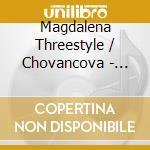 Magdalena Threestyle / Chovancova - Reasons 2 Love cd musicale di Magdalena Threestyle / Chovancova