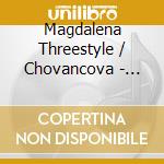Magdalena Threestyle / Chovancova - Reasons 2 Love cd