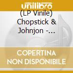 (LP Vinile) Chopstick & Johnjon - Versions 2 vinile