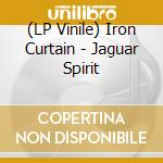 (LP Vinile) Iron Curtain - Jaguar Spirit lp vinile di Iron Curtain