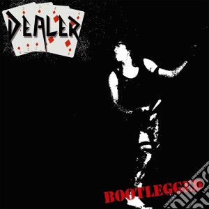 (LP Vinile) Dealer - Bootlegged lp vinile di Dealer