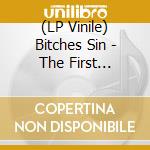 (LP Vinile) Bitches Sin - The First Temptation vinile