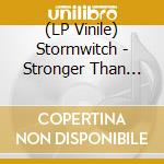 (LP Vinile) Stormwitch - Stronger Than Heaven vinile
