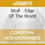 Wolf - Edge Of The World cd