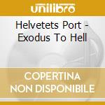 Helvetets Port - Exodus To Hell cd