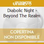 Diabolic Night - Beyond The Realm cd
