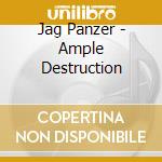 Jag Panzer - Ample Destruction cd