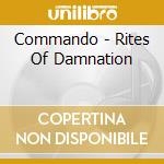 Commando - Rites Of Damnation cd