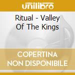 Ritual - Valley Of The Kings cd