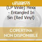 (LP Vinile) Hexx - Entangled In Sin (Red Vinyl) vinile