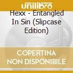 Hexx - Entangled In Sin (Slipcase Edition) cd
