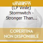 (LP Vinile) Stormwitch - Stronger Than Heaven (Fire Splatter Vinyl) lp vinile