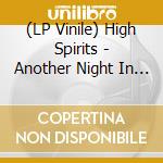 (LP Vinile) High Spirits - Another Night In The City (Ltd.Picture Disc) vinile