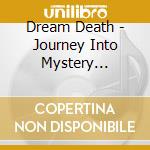 Dream Death - Journey Into Mystery (Slipcase) cd
