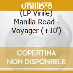 (LP Vinile) Manilla Road - Voyager (+10
