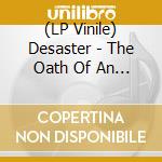 (LP Vinile) Desaster - The Oath Of An Iron Ritual (Green/Gold Splatter Vinyl) lp vinile