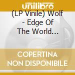 (LP Vinile) Wolf - Edge Of The World (Splatter Vinyl) vinile
