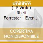 (LP Vinile) Rhett Forrester - Even The Score (Splatter Vinyl Lp) vinile