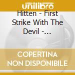 Hitten - First Strike With The Devil - Revisited cd