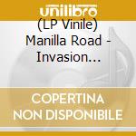 (LP Vinile) Manilla Road - Invasion (Black Vinyl) lp vinile