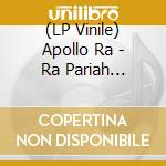(LP Vinile) Apollo Ra - Ra Pariah (Green/Bone Splatter Vinyl Lp) vinile