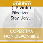 (LP Vinile) Piledriver - Stay Ugly (White/Blue Vinyl Lp) vinile