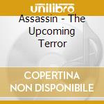 Assassin - The Upcoming Terror cd musicale