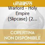 Warlord - Holy Empire (Slipcase) (2 Cd) cd
