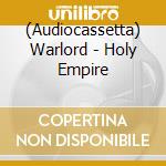 (Audiocassetta) Warlord - Holy Empire cd