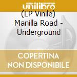 (LP Vinile) Manilla Road - Underground vinile