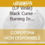 (LP Vinile) Black Curse - Burning In Celestial Poison (Black Vinyl) vinile