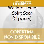 Warlord - Free Spirit Soar (Slipcase) cd