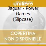 Jaguar - Power Games (Slipcase) cd