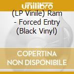 (LP Vinile) Ram - Forced Entry (Black Vinyl) vinile