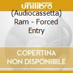 (Audiocassetta) Ram - Forced Entry cd
