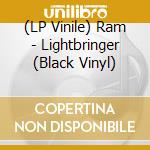 (LP Vinile) Ram - Lightbringer (Black Vinyl) vinile