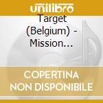 Target (Belgium) - Mission Executed cd