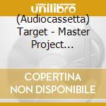 (Audiocassetta) Target - Master Project Genesis cd