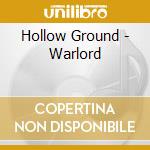 Hollow Ground - Warlord cd